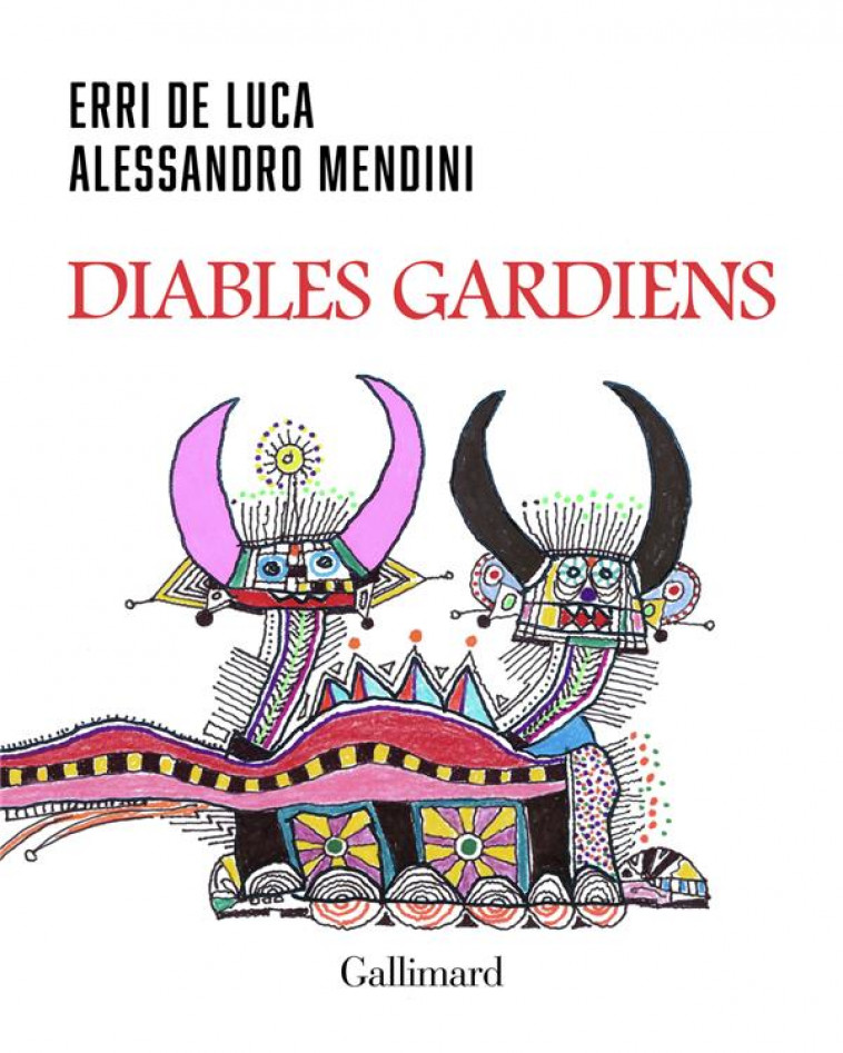 DIABLES GARDIENS - DE LUCA/MENDINI - GALLIMARD