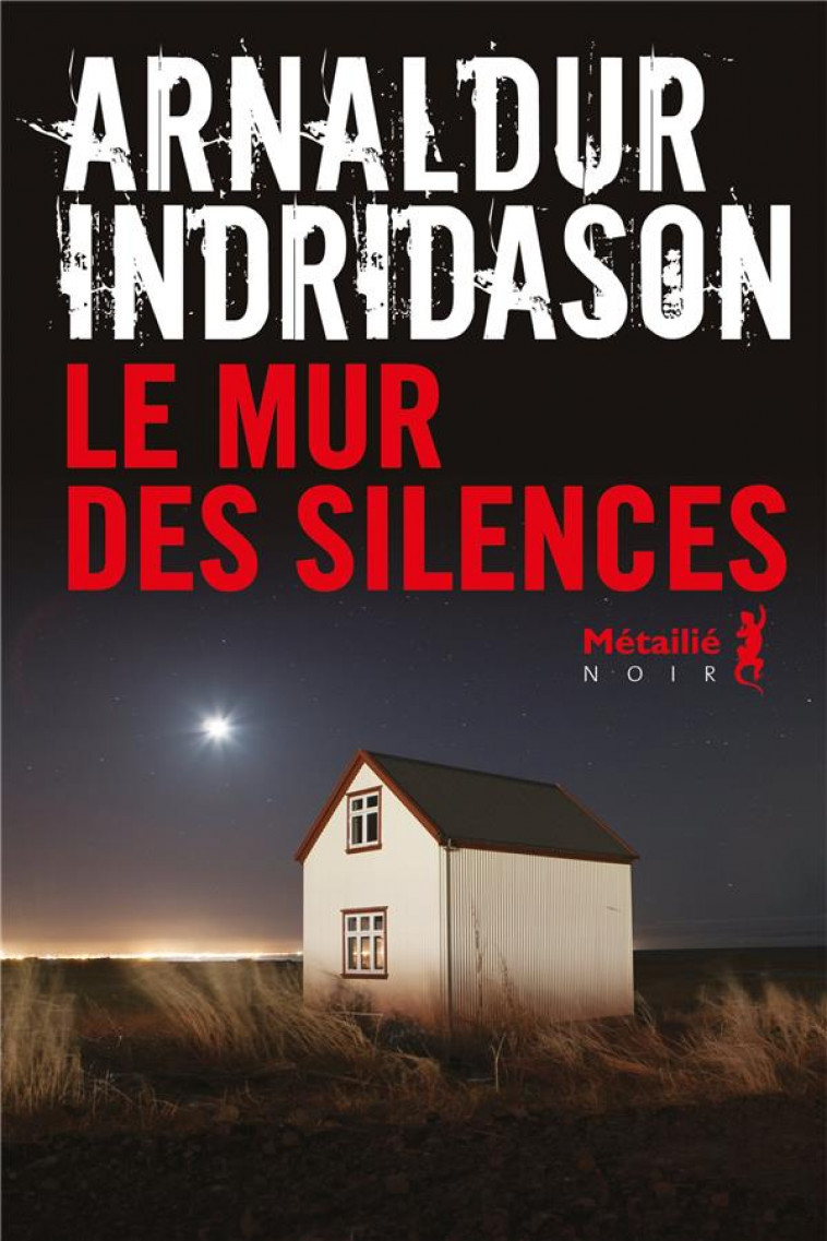 LE MUR DES SILENCES - INDRIDASON ARNALDUR - METAILIE