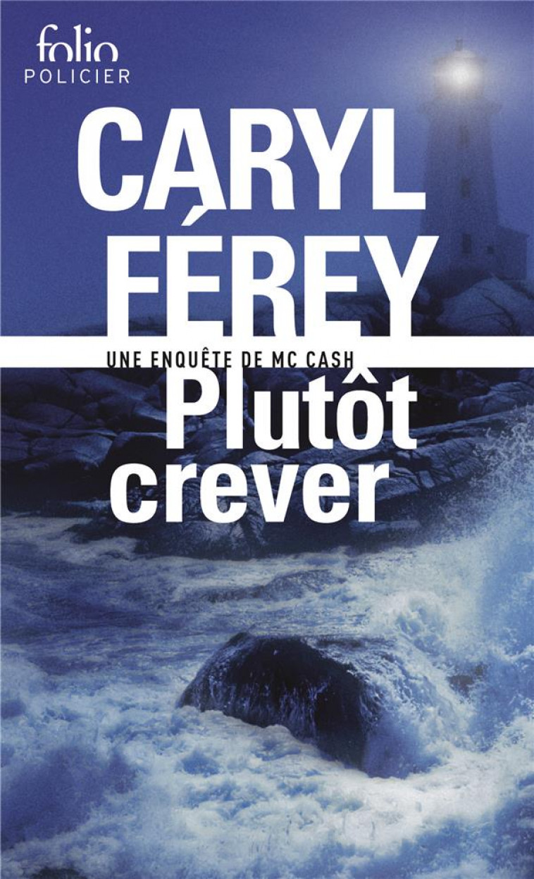 PLUTOT CREVER - FEREY CARYL - Gallimard