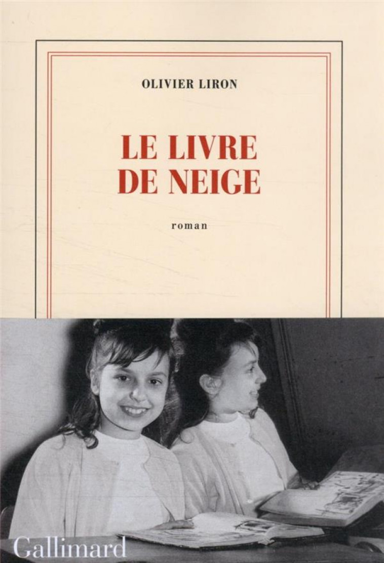 LE LIVRE DE NEIGE - LIRON OLIVIER - GALLIMARD