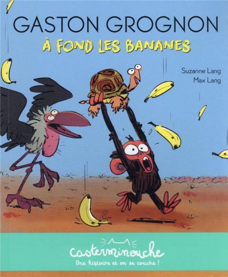 GASTON GROGNON  -  A FOND LES BANANES - LANG - CASTERMAN