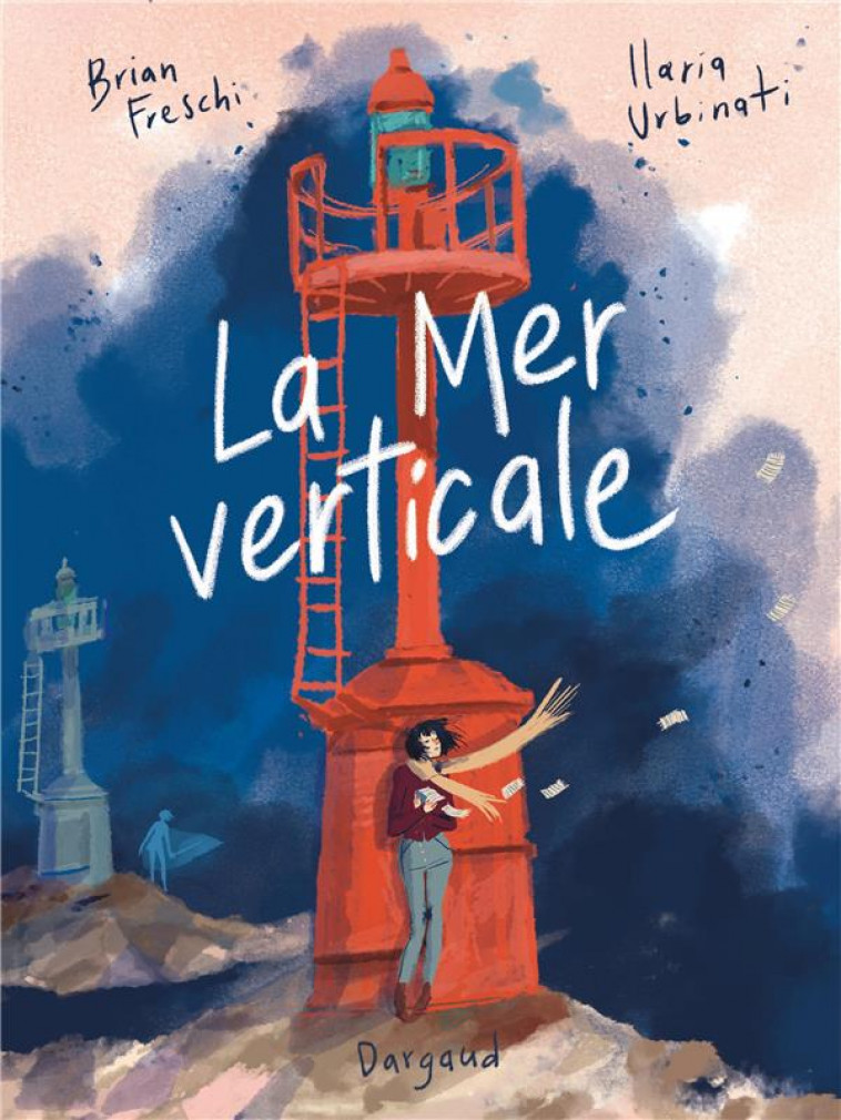 LA MER VERTICALE - FRESCHI BRIAN - DARGAUD