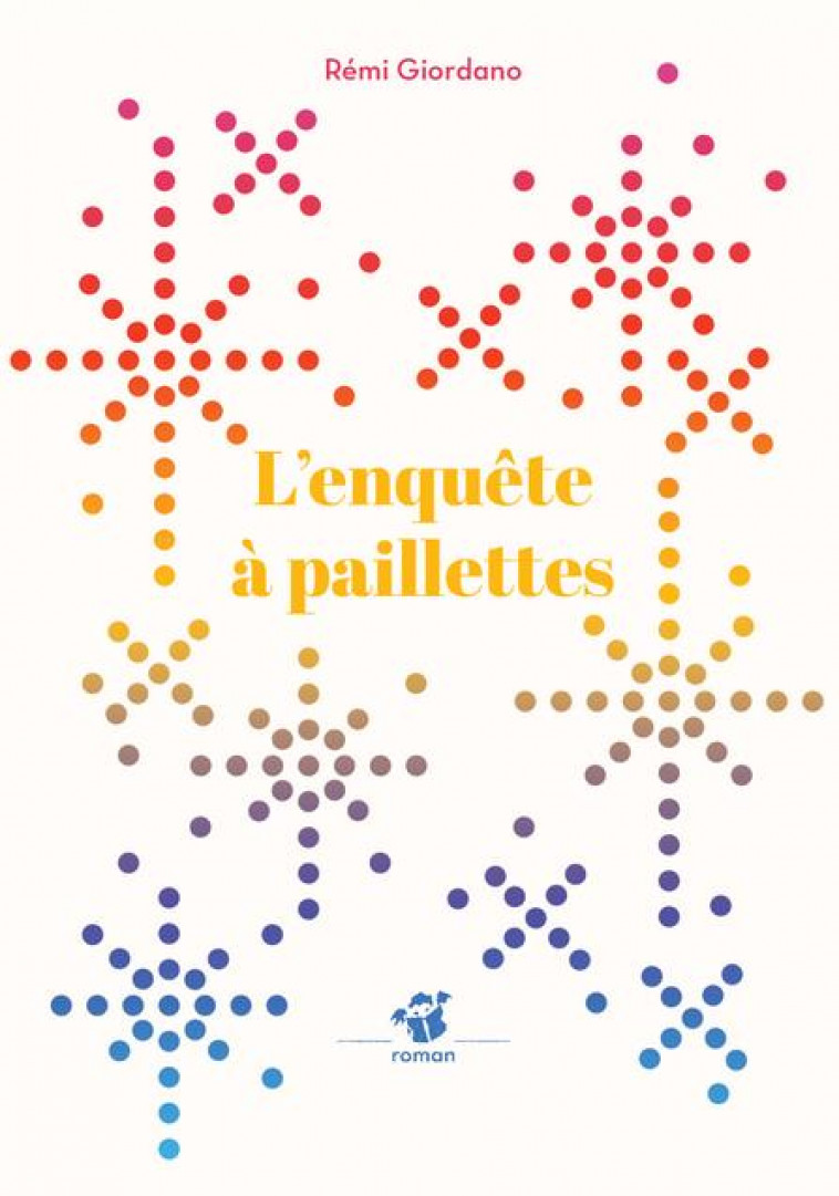 L'ENQUETE A PAILLETTES - GIORDANO REMI - THIERRY MAGNIER