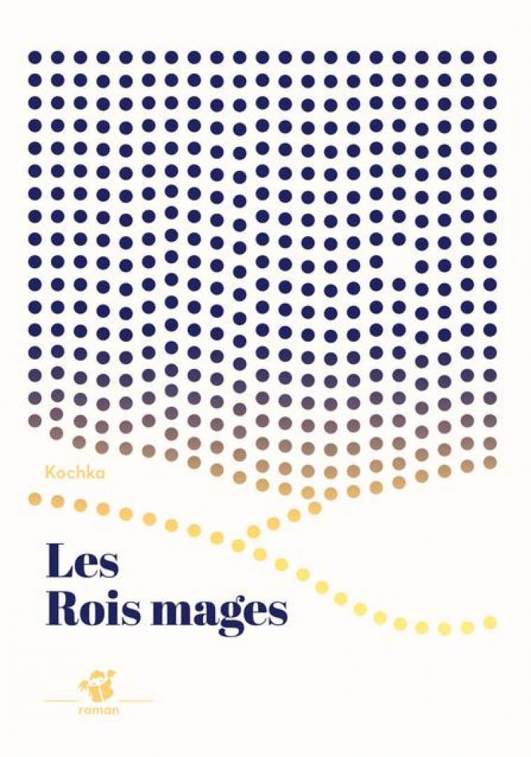 LES ROIS MAGES - KOCHKA - THIERRY MAGNIER