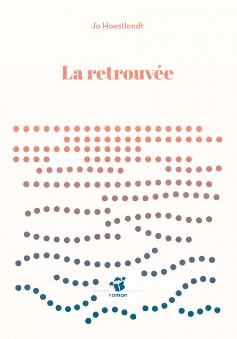 LA RETROUVEE - HOESTLANDT JO - THIERRY MAGNIER