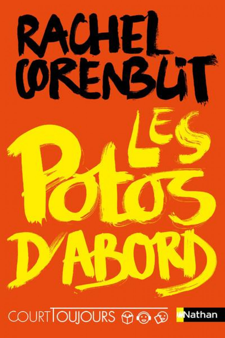 COURT TOUJOURS : LES POTOS D'ABORD - VOL01 - CORENBLIT RACHEL - CLE INTERNAT