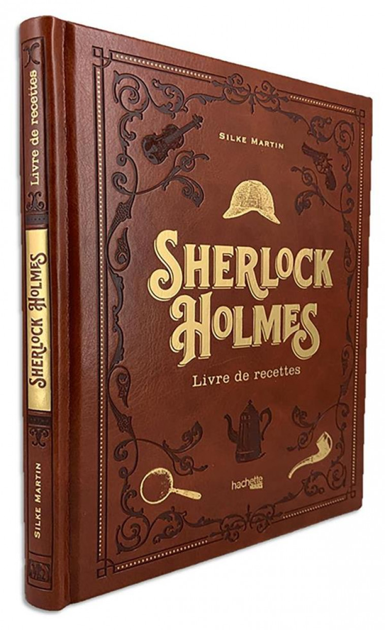 SHERLOCK HOLMES  -  LIVRE DE RECETTES - MARTIN SILKE - HACHETTE