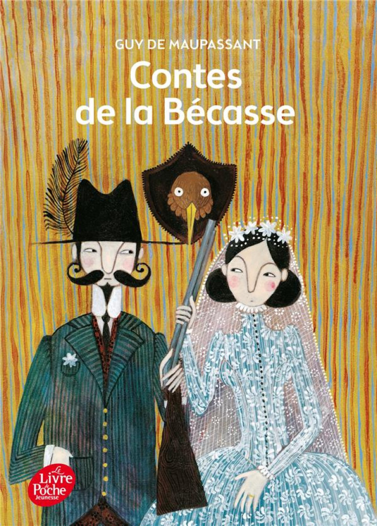 CONTES DE LA BECASSE - MAUPASSANT/GASTAUT - Le Livre de poche jeunesse