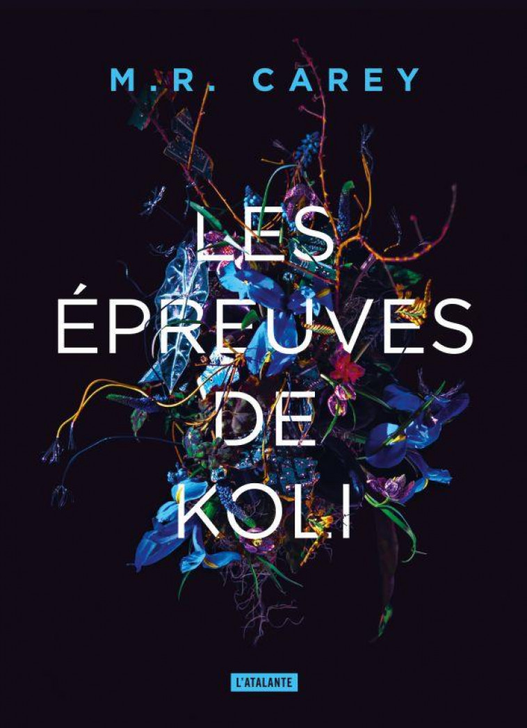 REMPART T.2  -  LES EPREUVES DE KOLI - CAREY M. R. - ATALANTE