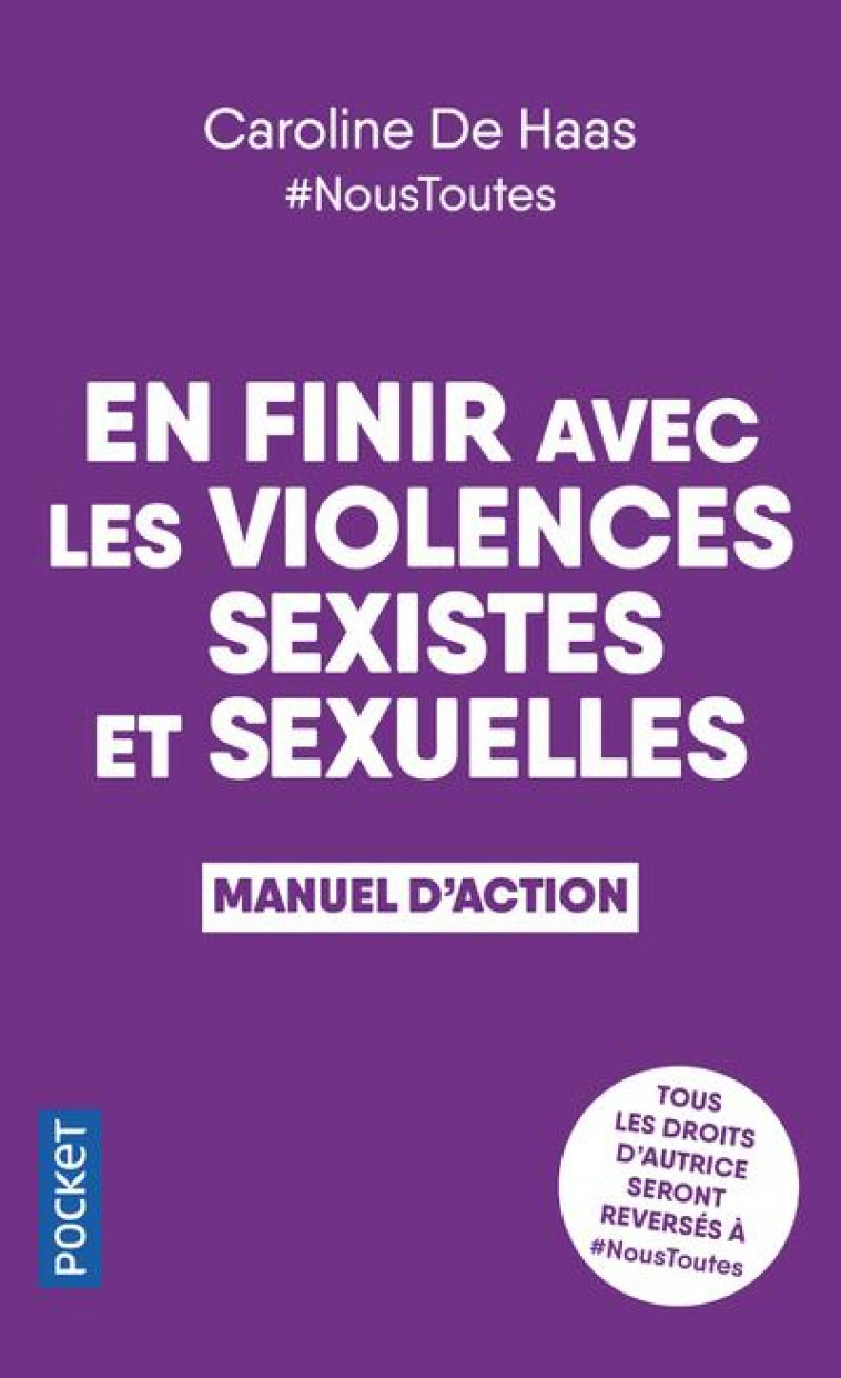 EN FINIR AVEC LES VIOLENCES SEXISTES ET SEXUELLES - MANUEL D'ACTION - HAAS CAROLINE DE - POCKET