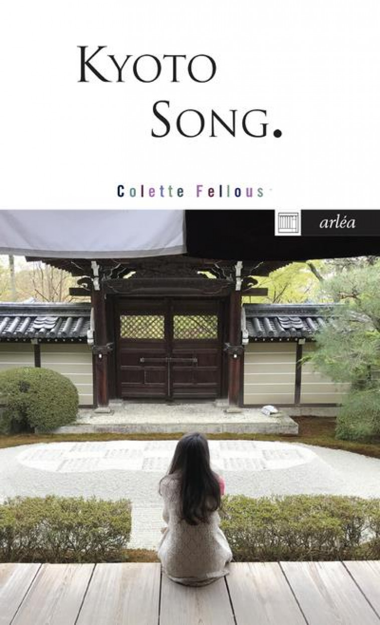 KYOTO SONG - FELLOUS COLETTE - ARLEA