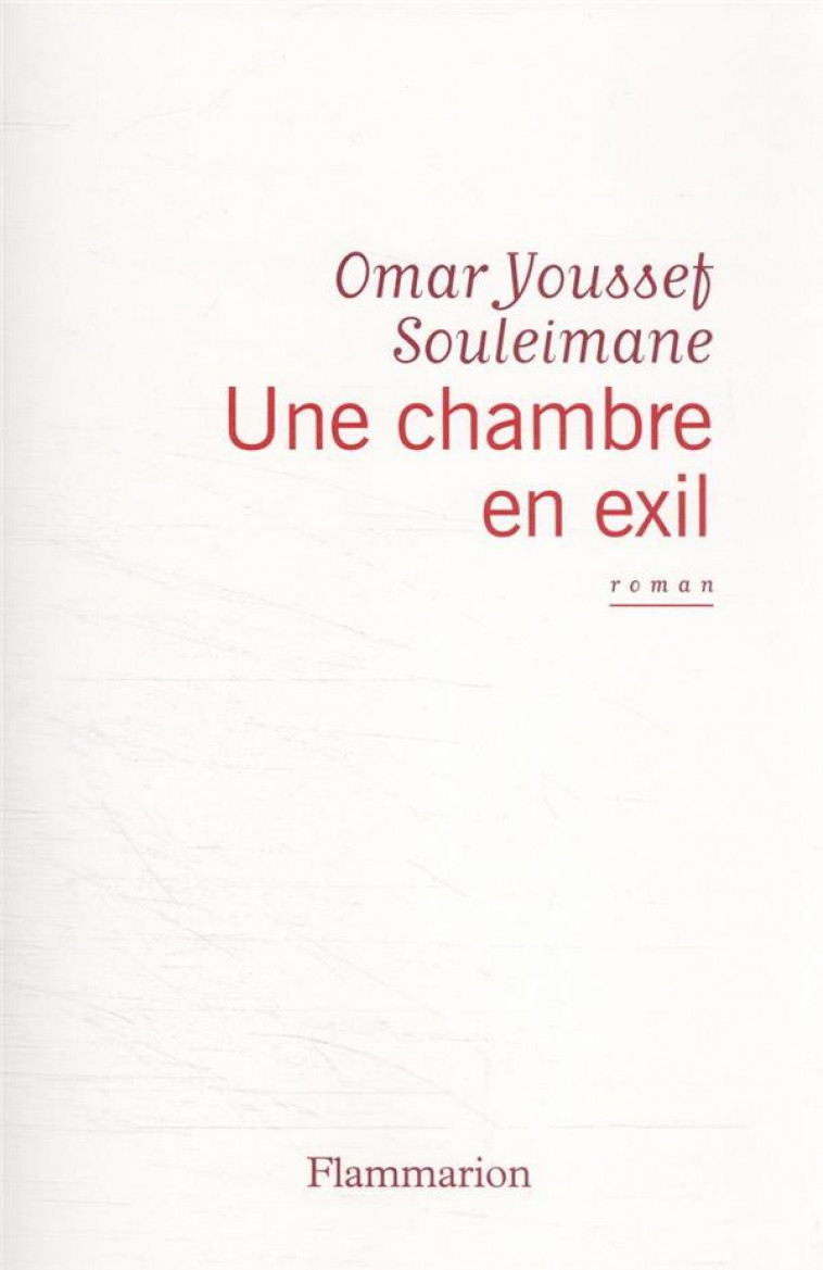 UNE CHAMBRE EN EXIL - SOULEIMANE O Y. - FLAMMARION