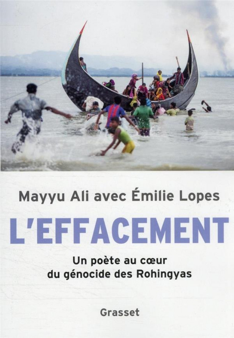 L'EFFACEMENT  -  UN POETE AU COEUR DU GENOCIDE DES ROHINGYAS - ALI/LOPES - GRASSET