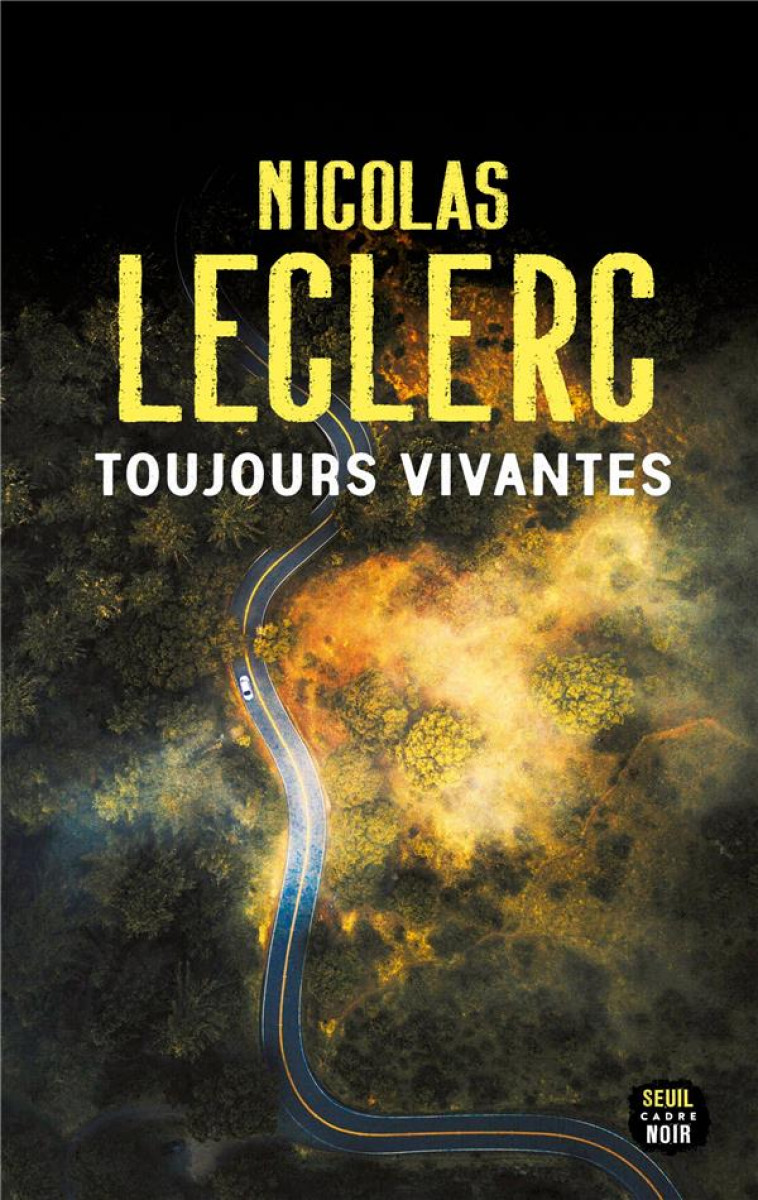 TOUJOURS VIVANTES - LECLERC NICOLAS - SEUIL