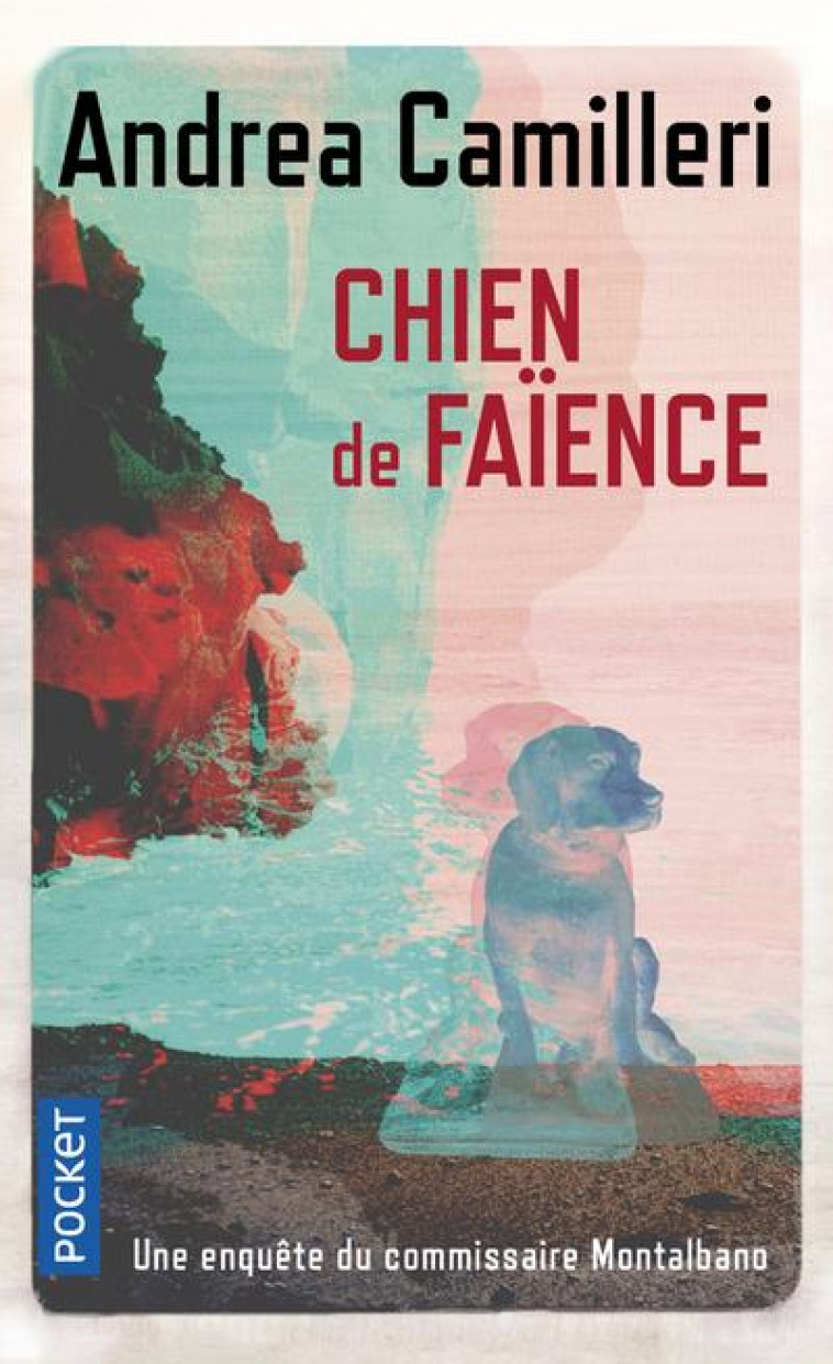 CHIEN DE FAIENCE - CAMILLERI ANDREA - POCKET