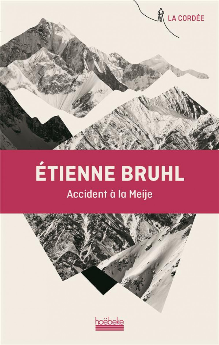 ACCIDENT A LA MEIJE - BRUHL ETIENNE - GALLIMARD