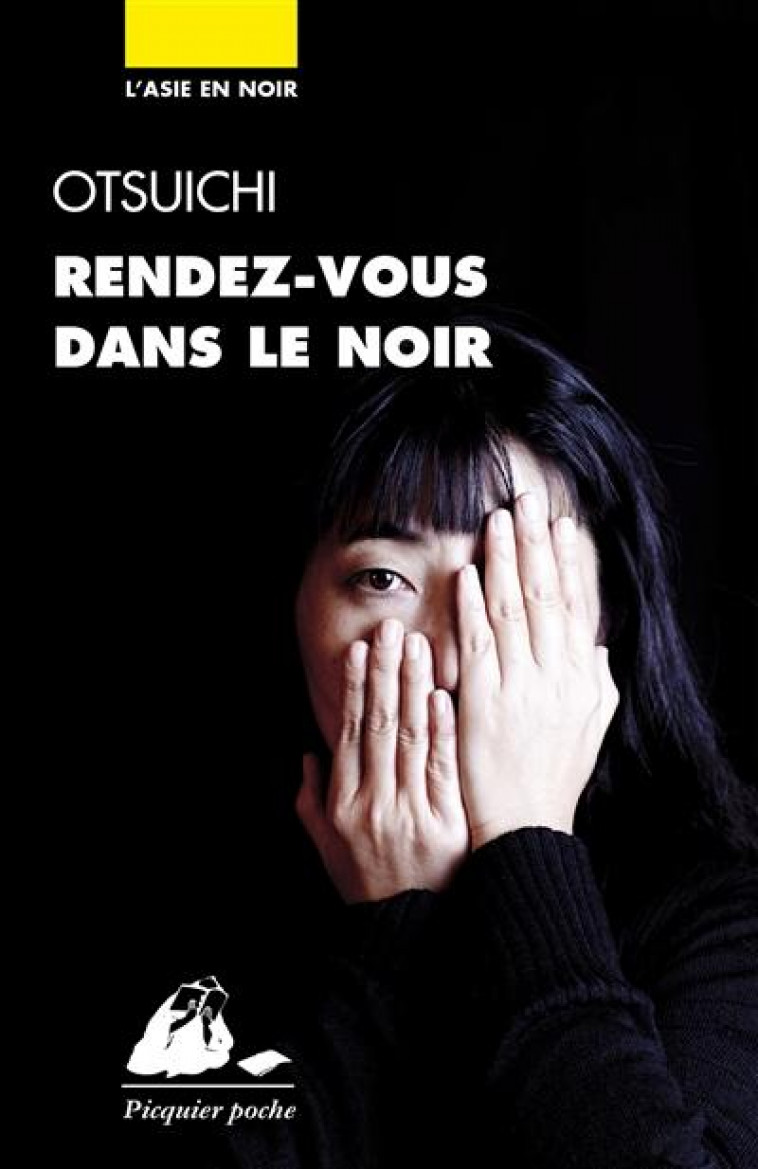 RENDEZ-VOUS DANS LE NOIR - OTSUICHI - P. Picquier