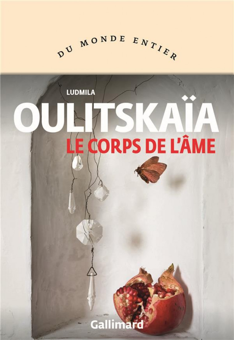 LE CORPS DE L'AME - NOUVEAUX RECITS - OULITSKAIA LUDMILA - GALLIMARD