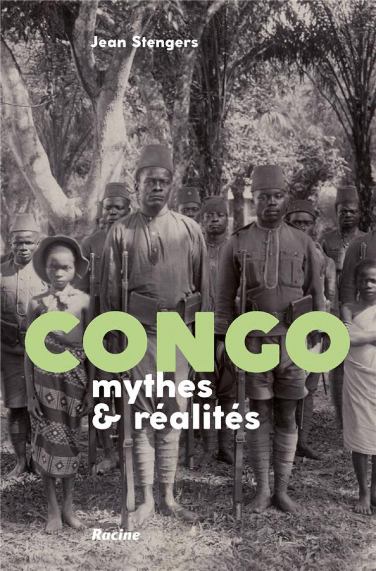 CONGO  -  MYTHES ET REALITES - STENGERS JEAN - RACINE BE