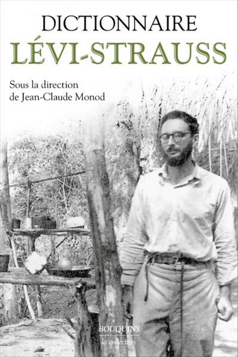 DICTIONNAIRE LEVI-STRAUSS - MONOD JEAN-CLAUDE - ROBERT LAFFONT