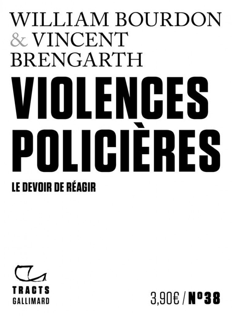 VIOLENCES POLICIERES : LE DEVOIR DE REAGIR - BRENGARTH/BOURDON - GALLIMARD