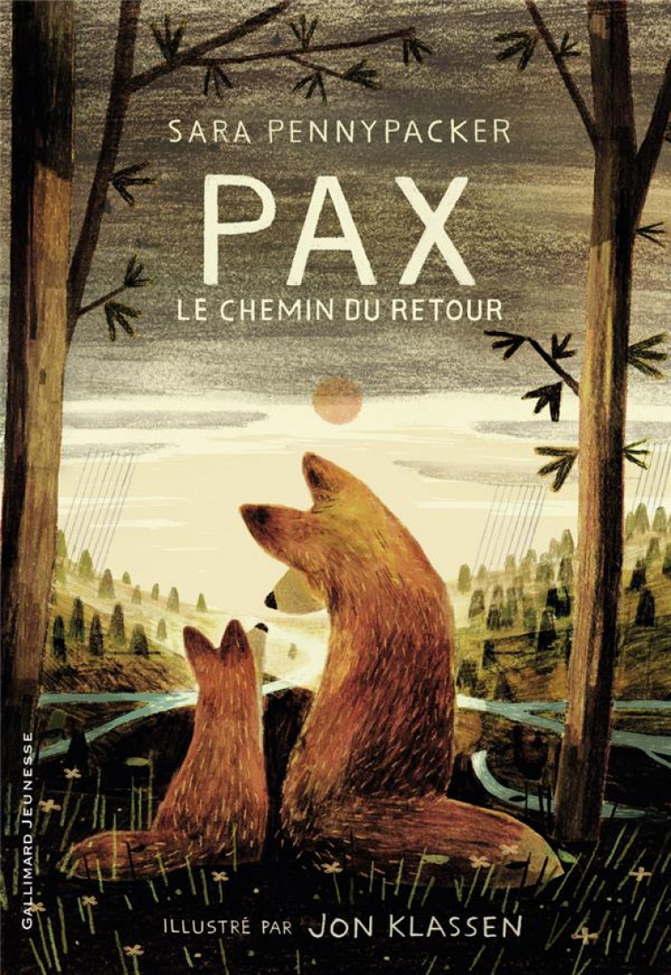 PAX, LE CHEMIN DU RETOUR - PENNYPACKER/KLASSEN - GALLIMARD