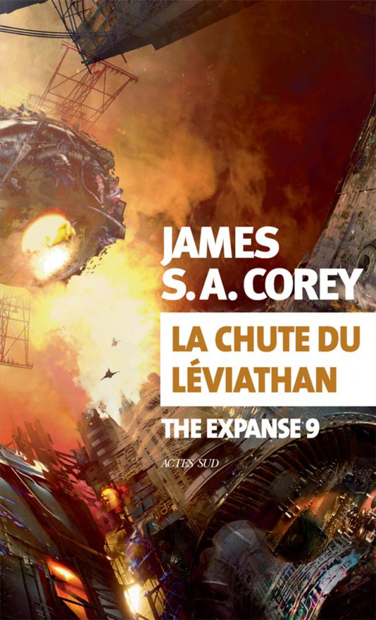 THE EXPANSE T.9  -  LA CHUTE DU LEVIATHAN - COREY JAMES S. A. - ACTES SUD