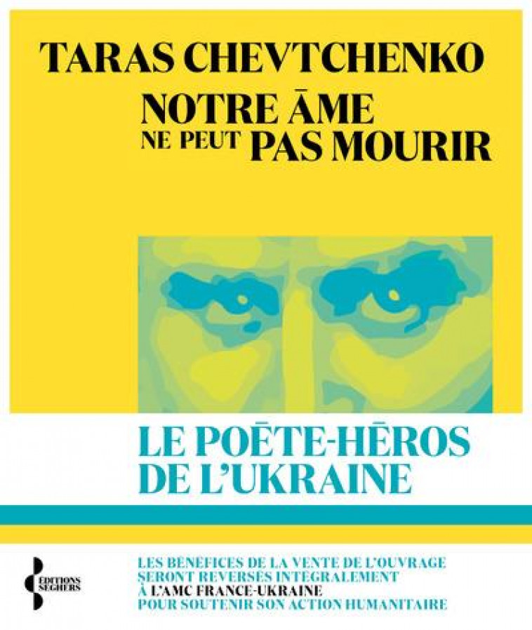 NOTRE AME NE PEUT PAS MOURIR - CHEVTCHENKO - SEGHERS