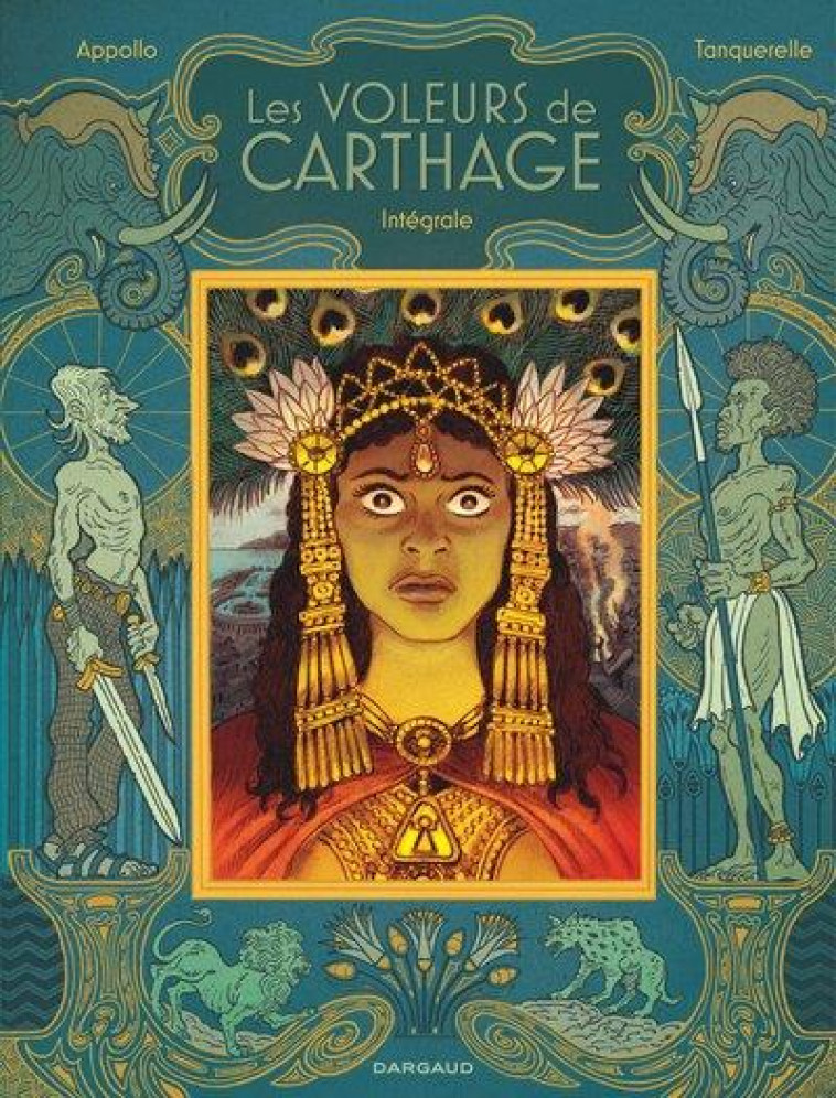 LES VOLEURS DE CARTHAGE - INTEGRALE - APPOLLO/TANQUERELLE - DARGAUD