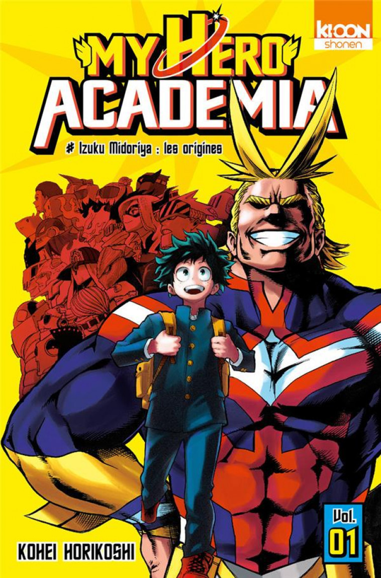 MY HERO ACADEMIA T.1  -  IZUKU MIDORIYA, LES ORIGINES - HORIKOSHI KOHEI - Ki-oon