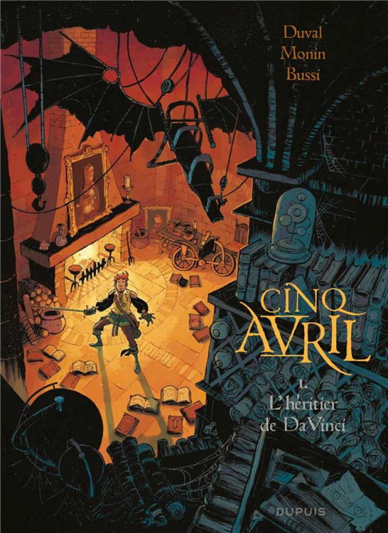 CINQ AVRIL - TOME 1 - L'HERITIER DE DA VINCI - DUVAL/MONIN/BUSSI - DUPUIS