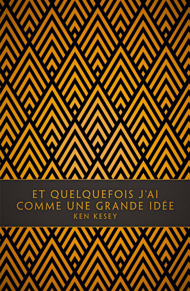 ET QUELQUEFOIS J'AI COMME UNE GRANDE IDEE - KESEY/BOWDEN - Monsieur Toussaint Louverture