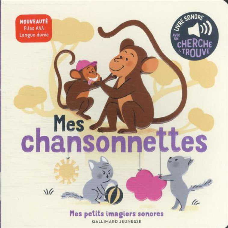 MES CHANSONNETTES : DES SONS A ECOUTER, DES IMAGES A REGARDER - FOUQUIER - GALLIMARD