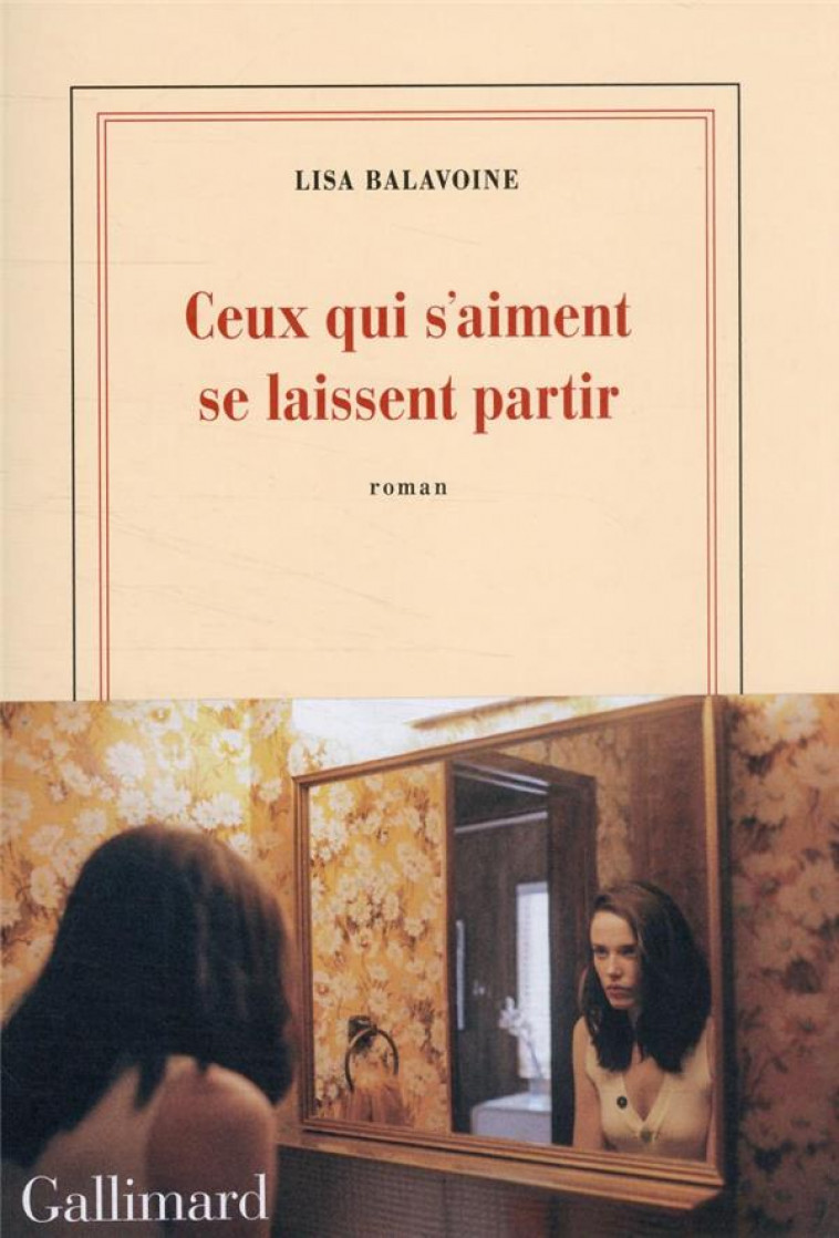 CEUX QUI S'AIMENT SE LAISSENT PARTIR - BALAVOINE LISA - GALLIMARD