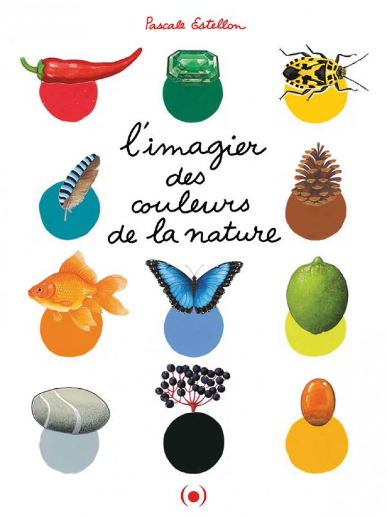 L'IMAGIER DES COULEURS DE LA NATURE - ESTELLON PASCALE - GRANDES PERSONN