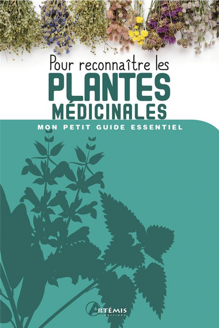 POUR RECONNAITRE LES PLANTES MEDICINALES - COLLECTIF - ARTEMIS