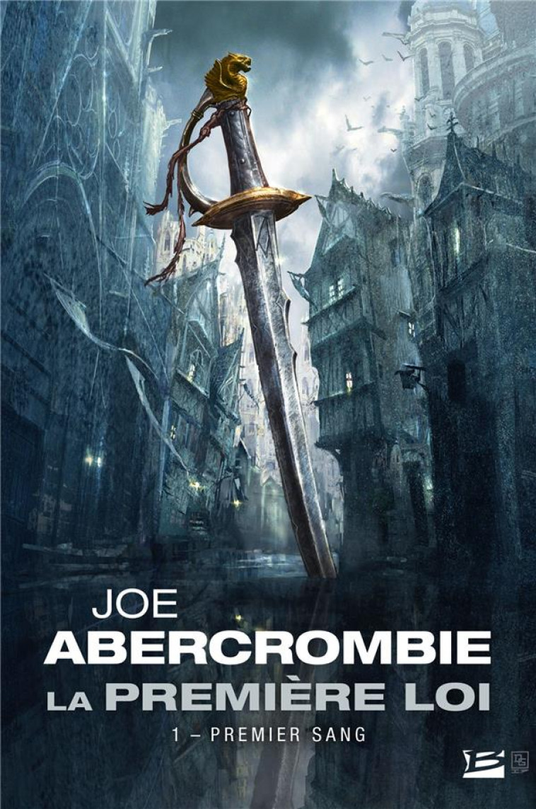 LA PREMIERE LOI T.1  -  PREMIER SANG - ABERCROMBIE JOE - BRAGELONNE