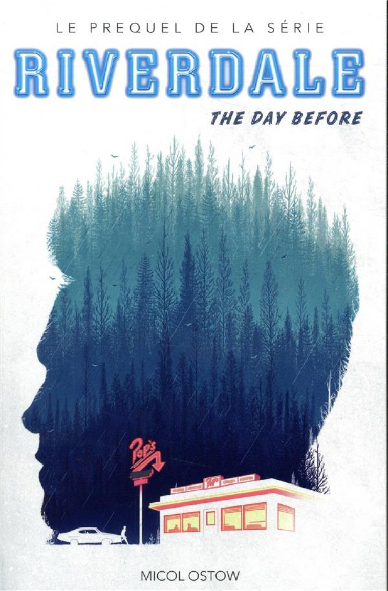 RIVERDALE T.1  -  THE DAY BEFORE - OSTOW MICOL - HACHETTE