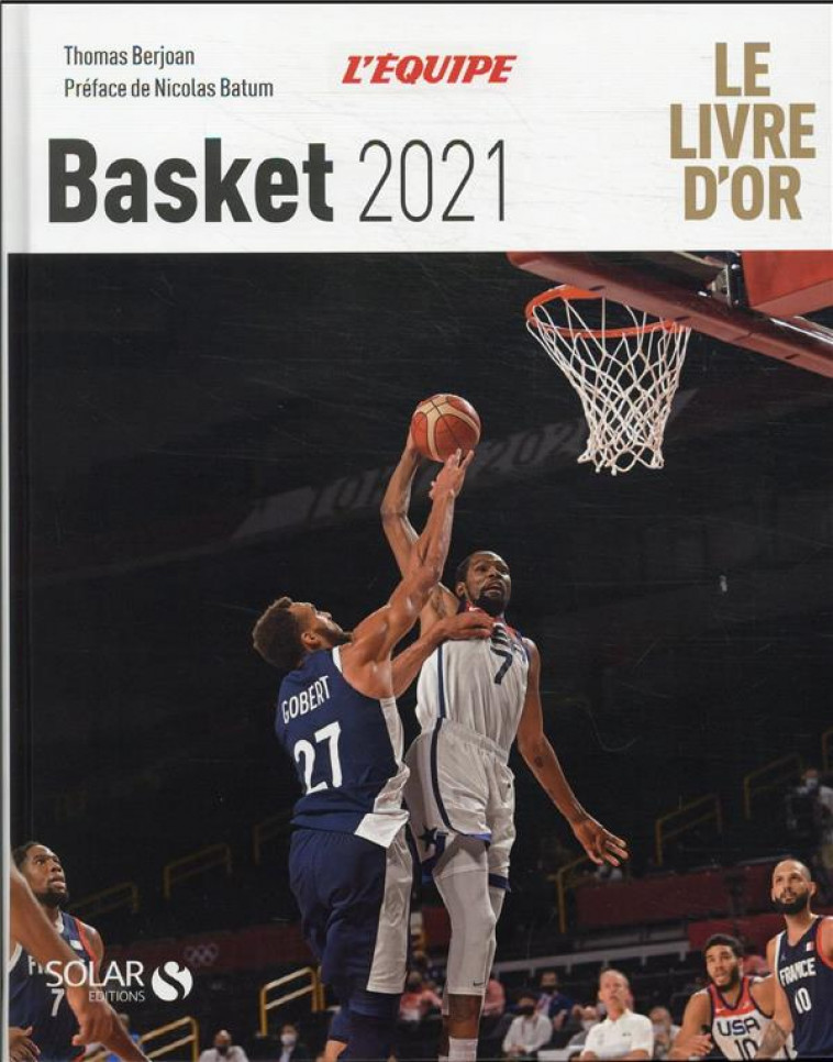 LIVRE D'OR DU BASKET (EDITION 2021) - BERJOAN THOMAS - SOLAR