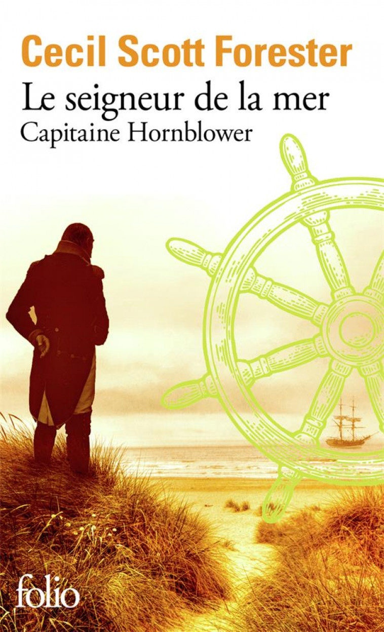 LE SEIGNEUR DE LA MER : CAPITAINE HORNBLOWER - FORESTER CECIL SCOTT - GALLIMARD