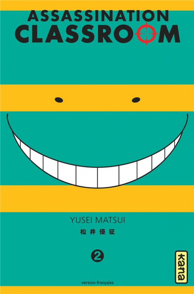 ASSASSINATION CLASSROOM T.2 - YUSEI MATSUI - Kana