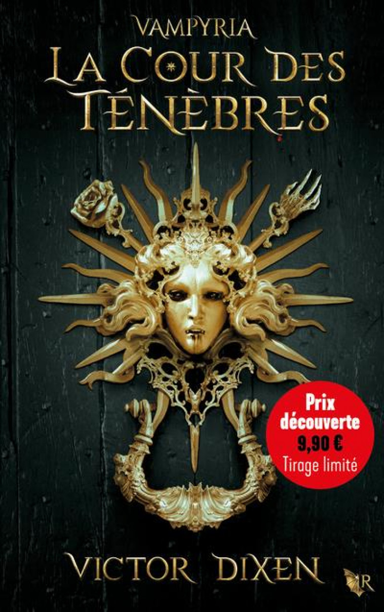 VAMPYRIA T.1  -  LA COUR DES TENEBRES - DIXEN VICTOR - ROBERT LAFFONT