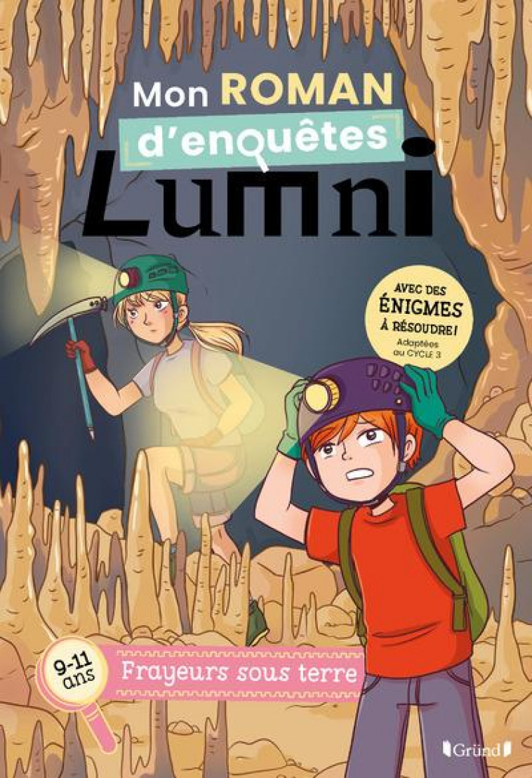 MON ROMAN D'ENQUETES LUMNI : FRAYEURS SOUS TERRE - LUMNI/WENDLING - GRUND