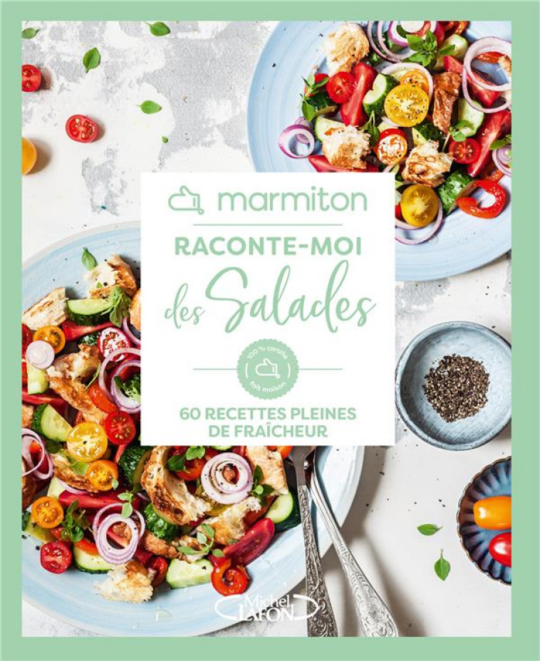 MARMITON  -  RACONTE-MOI DES SALADES - MARMITON - MICHEL LAFON