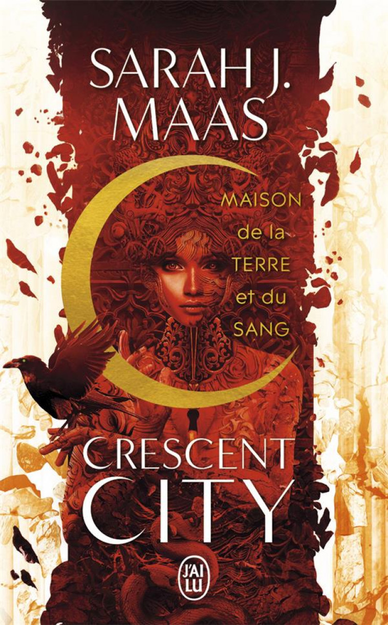 CRESCENT CITY T.1  -  MAISON DE LA TERRE ET DU SANG - MAAS SARAH J. - J'AI LU