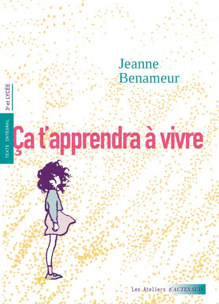 CA T'APPRENDRA A VIVRE - BENAMEUR/DANSET - ACTES SUD