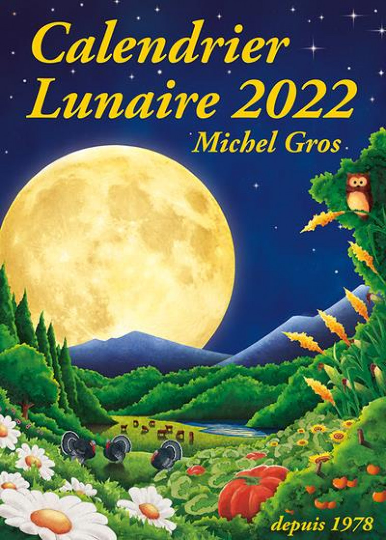 CALENDRIER LUNAIRE 2022 - MICHEL GROS - CALENDRIER LUNA