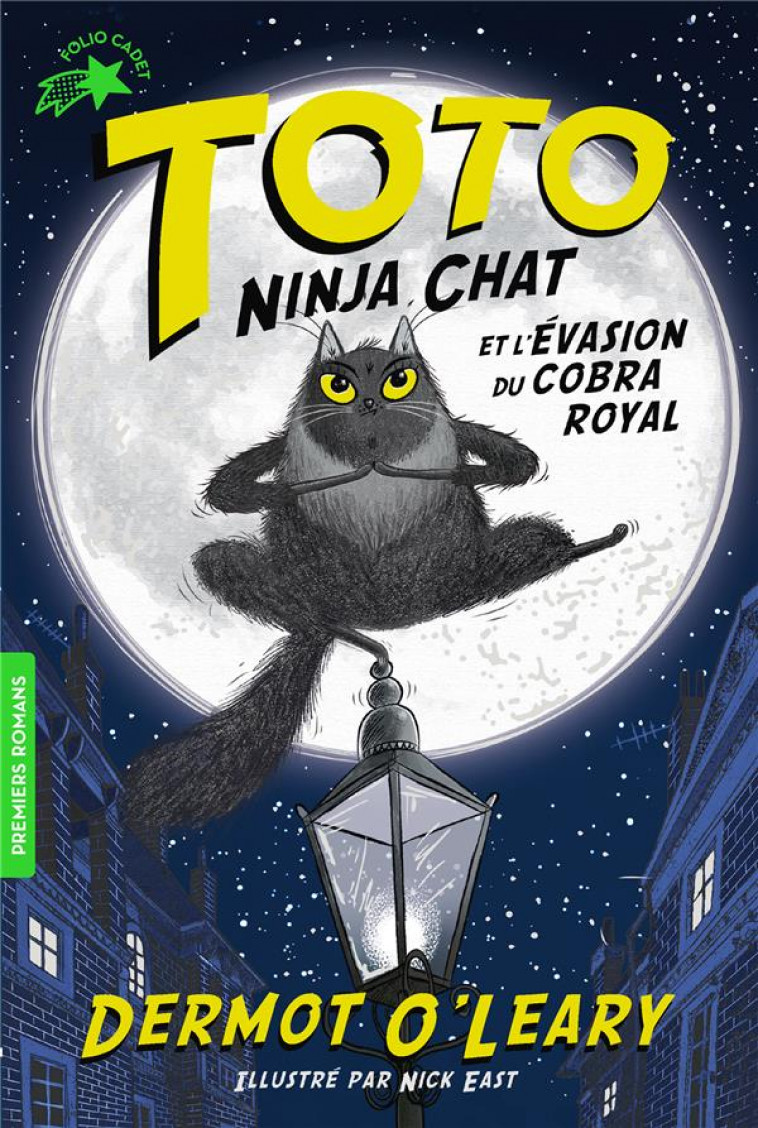 TOTO NINJA CHAT ET L'EVASION DU COBRA ROYAL - O'LEARY/EAST - GALLIMARD