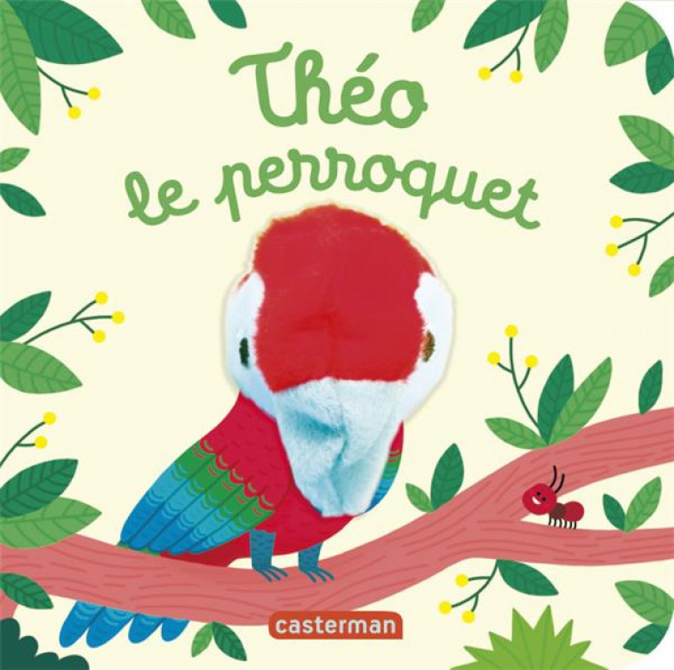 THEO LE PERROQUET - CHETAUD - CASTERMAN