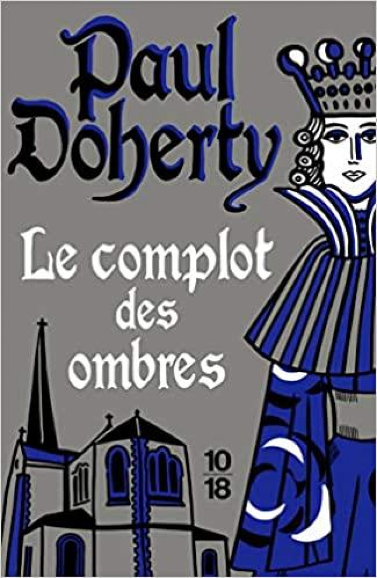 LE COMPLOT DES OMBRES - DOHERTY PAUL - 10 X 18